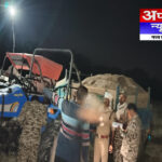 रेत माफिया पर नोडल अधिकारी भूरा गायकवाड की करवाई जारी …